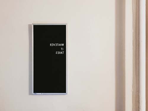 sign gray metal framed chalkboard with whatever it takes written typography